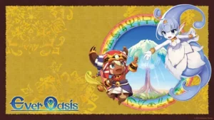 Ever Oasis: Привлекательный оплот в бесплодных землях